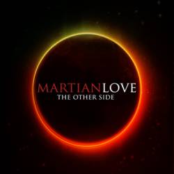 Martian Love : The Other Side